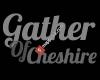 Gather of Cheshire