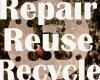 Repair Reuse & Recycle CIC