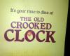 The Old Crooked Clock